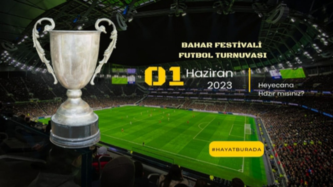 Bahar Festivali Futbol Turnuvamız
